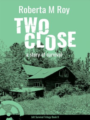 cover image of Two Close: a story of survival